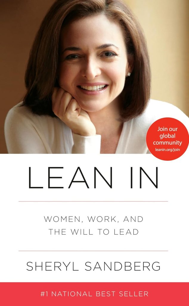"Lean In: Women, Work, and the Will to Lead" de Sheryl Sandberg