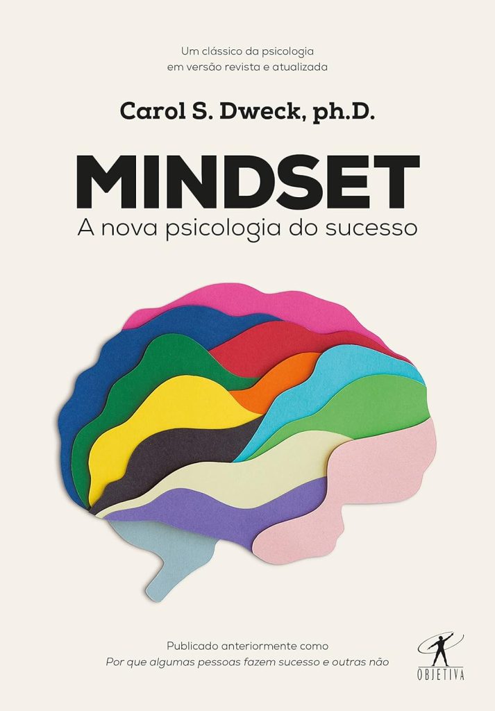  "Mindset: A Nova Psicologia do Sucesso" de Carol Dweck
